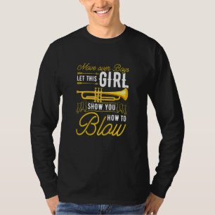 Womens Trumpet Jazz Music Move over Boys T-Shirt