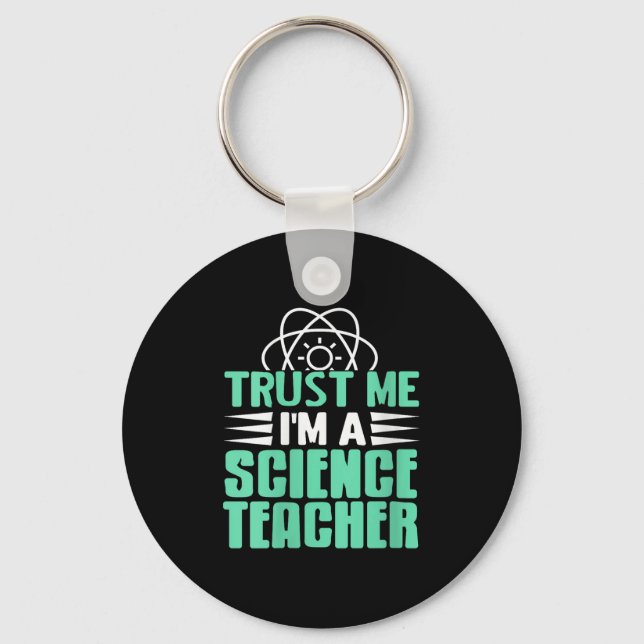 Womens Trust Me I’m Science Teacher With Stem Supe Keychain (Front)