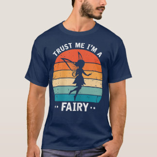Womens Trust Me Im a Fairy, Halloween Costume Fair T-Shirt