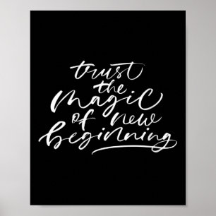 Womens Trust The Magic Of New Beginnings Insration Poster