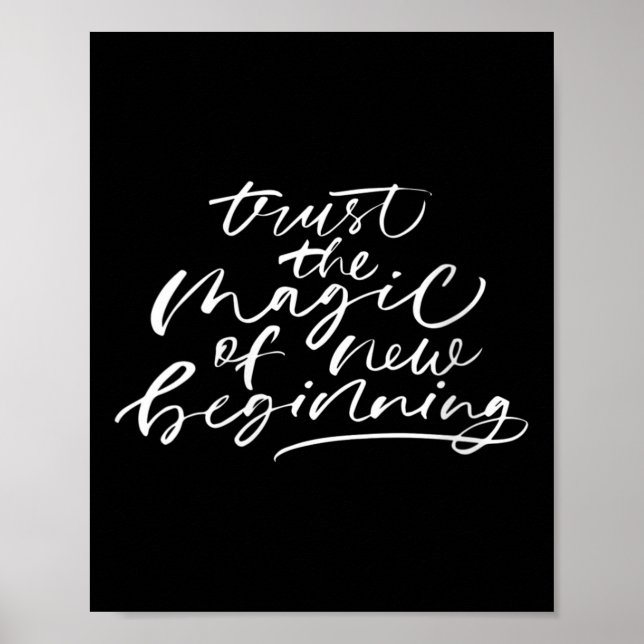 Womens Trust The Magic Of New Beginnings Insration Poster (Front)