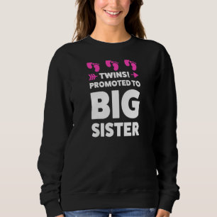 Womens Twins Promoted To Big Sister Sister Sweatshirt