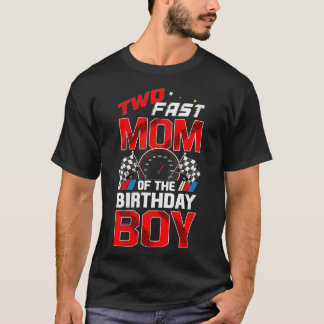 Womens Two Fast Birthday Decorations Mom Of The Bi T-Shirt