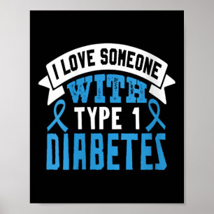 Womens Type 1 Diabetes Love Juvenile Diabetes Blue Poster