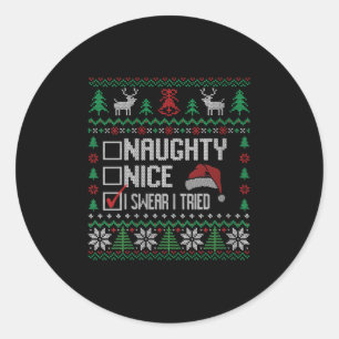 Womens Ugly Christmas List Funny Nice Naughty I Sw Classic Round Sticker