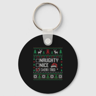 Womens Ugly Christmas List Funny Nice Naughty I Sw Keychain