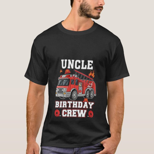 Womens Uncle Birthday Crew Firetruck Firefighter F T-Shirt (Front)