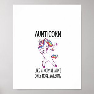 Womens Unicorn Aunt Aunticorn Like a Normal Aunt O Poster