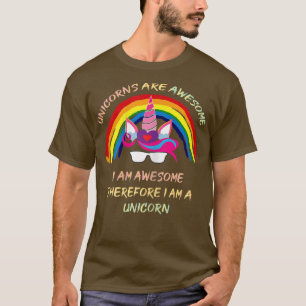 Womens Unicorns Are Awesome Therefore I am A Unico T-Shirt