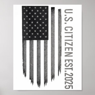 Womens Us Citizen Est. 2025 Usa American Flag Unit Poster