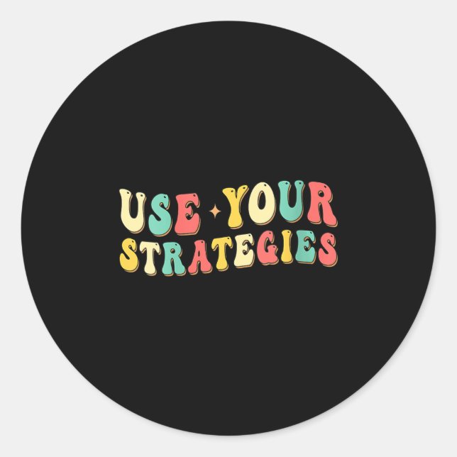 Womens Use Your Strategies Test Day Testing Exam S Classic Round Sticker (Front)
