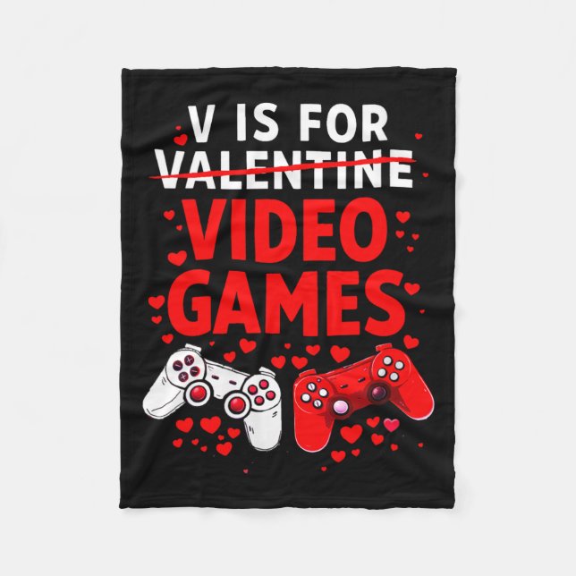 Women's V Is For Video Games Funny Valentines Game Fleece Blanket (Front)