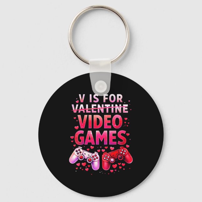 Women's V Is For Video Games Funny Valentines Game Keychain (Front)
