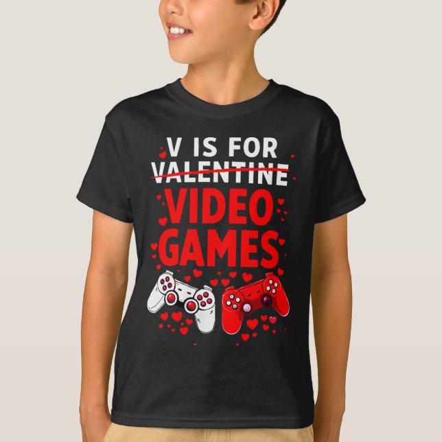 Women's V Is For Video Games Funny Valentines Game T-Shirt (Front)