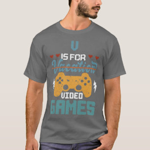 Womens V Is For Video Games Vacation Gamer T-Shirt