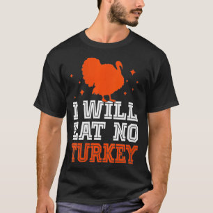 Womens Vegan Thanksgiving Eat No Turkey Vegan Life T-Shirt