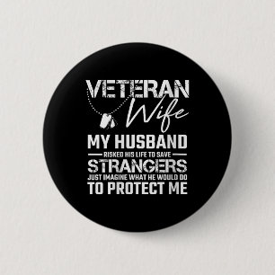 Womens Veteran Wife Army Husband Soldier Saying Co 2 Inch Round Button
