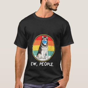 Womens Vintage Ew People Alaskan Malamute Dog Wear T-Shirt