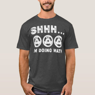 Womens Vintage Shhh I'm Doing Math Gym Squat Lover T-Shirt