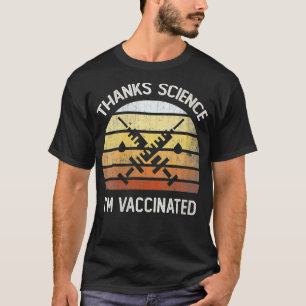 Womens Vintage Thanks Science IM VACCINATED I Got T-Shirt