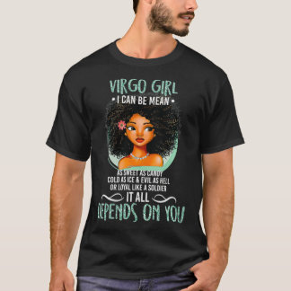 Womens Virgo Girl I can be Mean as sweet as candy T-Shirt