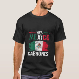 Womens Viva Mexico Cabrones Proud Mexican Independ T-Shirt
