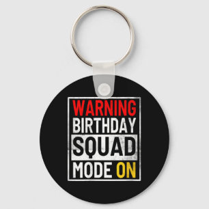Womens Warning Birthday Squad Mode On Funny Keychain