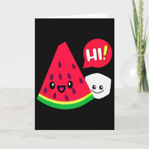 Womens Watermelon Sugar Hi Funny Saying Hi Summer Card