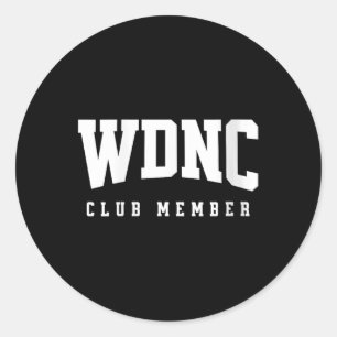 Womens Wdnc Club Member We Do Not Care Gift Women  Classic Round Sticker