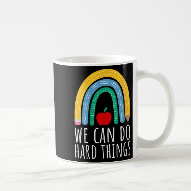 Womens We Can Do Hard Things Motivational Teacher  Coffee Mug (Right)