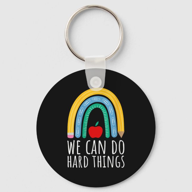 Womens We Can Do Hard Things Motivational Teacher  Keychain (Front)