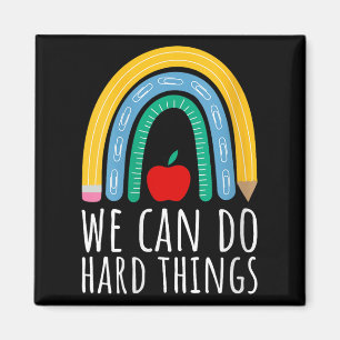Womens We Can Do Hard Things Motivational Teacher Magnet