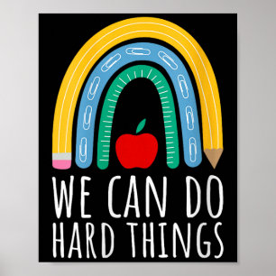 Womens We Can Do Hard Things Motivational Teacher  Poster
