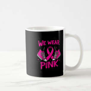 Womens We Wear Nk Women Girl Sneakers Breast Cance Coffee Mug