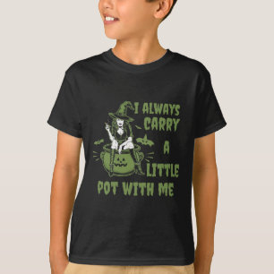 Womens Weed Witch Funny Witch Halloween Stoner 1 T-Shirt