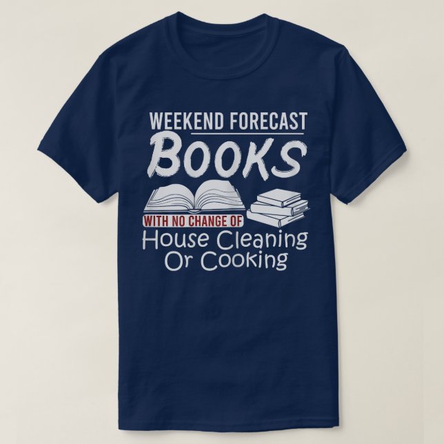 Womens Weekend Forecast Books With No Change  Funn T-Shirt (Design Front)
