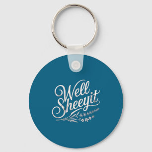 Womens Well Sheeyit Quote V-neck  Keychain