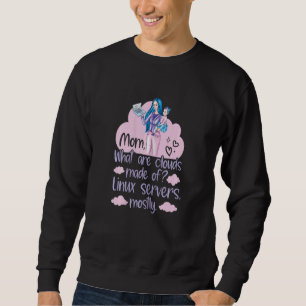Womens What Are Clouds Made Of Linux Cloud Comput Sweatshirt