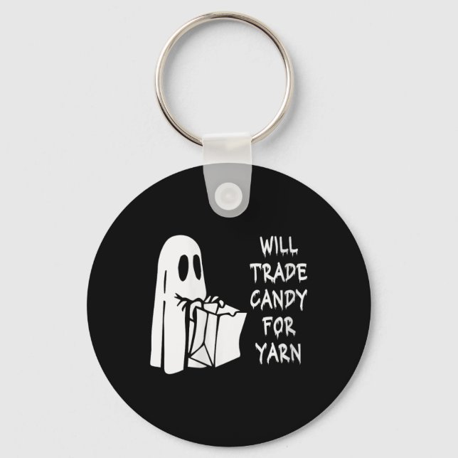 Womens Will Trade Candy For Yarn Funny Halloween K Keychain (Front)