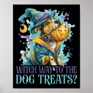 Womens Witch Way To The Dog Treats_ - Cute Dog Poster