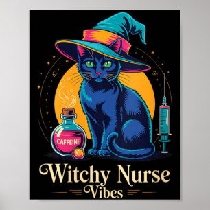 Womens Witchy Nurse Vibes Black Cat Halloween _ Poster