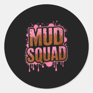Womens Womans Muddy Mud Run Squad Mudding Running  Classic Round Sticker