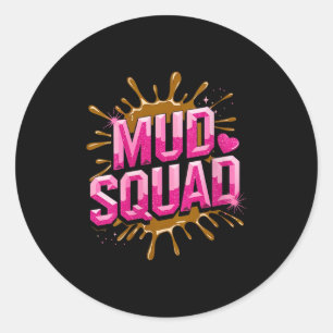 Womens Womans Muddy Mud Run Squad Mudding Running  Classic Round Sticker