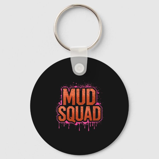 Womens Womans Muddy Mud Run Squad Mudding Running  Keychain (Front)