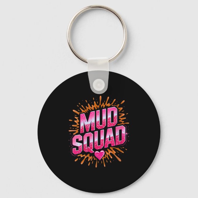 Womens Womans Muddy Mud Run Squad Mudding Running  Keychain (Front)