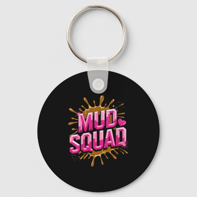 Womens Womans Muddy Mud Run Squad Mudding Running  Keychain (Front)
