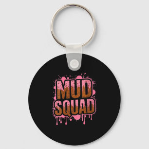Womens Womans Muddy Mud Run Squad Mudding Running  Keychain