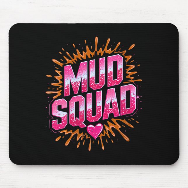 Womens Womans Muddy Mud Run Squad Mudding Running  Mouse Pad (Front)