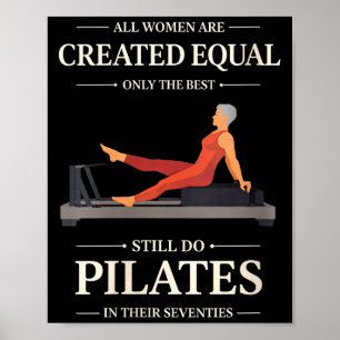 Women's women are created equal do pilates in poster