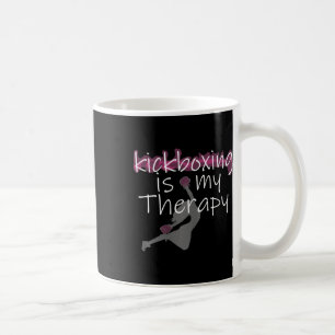 Womens Womens Kickboxing Is My Therapy , Kickboxin Coffee Mug